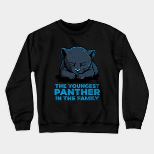 Youngest panther in the family Crewneck Sweatshirt